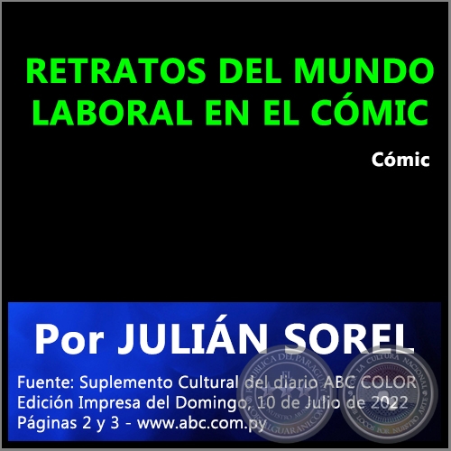 RETRATOS DEL MUNDO LABORAL EN EL CÓMIC - Por JULIÁN SOREL - Domingo, 10 de Julio de 2022